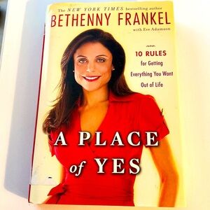 A PLACE OF YES 10 RULES FOR GETTING EVERYTHING YOU WANT OUT IF LIFE FRANKEL GUC